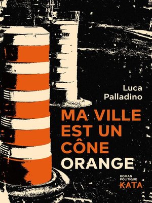 cover image of Ma ville est un cône orange